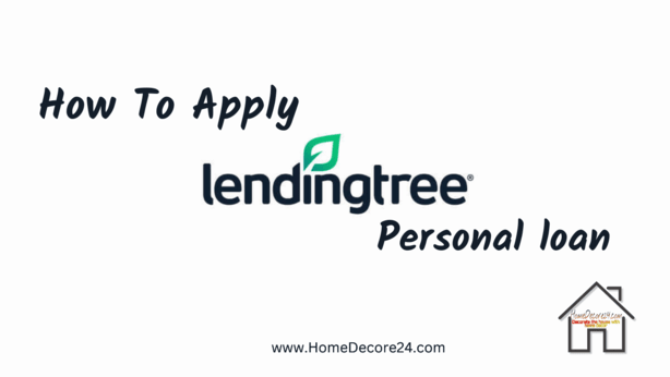 How to apply for a LendingTree loan ?