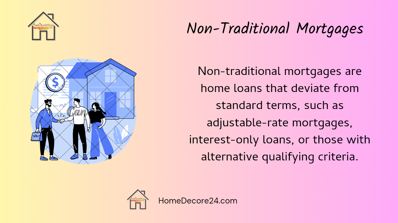 Exploring Non-Traditional Mortgages: What You Need to Know Before You Apply