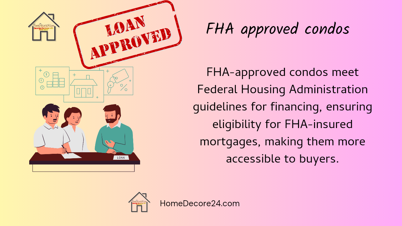 FHA approved condos: the approval process and where tho find them 