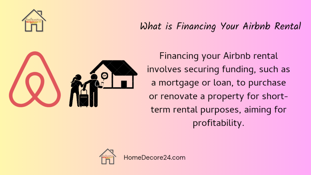 Financing Your Airbnb Rental: A Comprehensive Guide for Investors