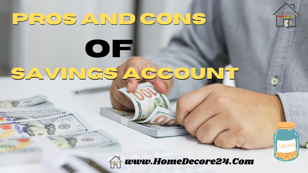 Pros And Cons Of Savings Account In USA