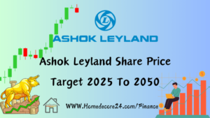 Ashok Leyland Share Price Target 2024, 2025, 2030, 2040, 2050