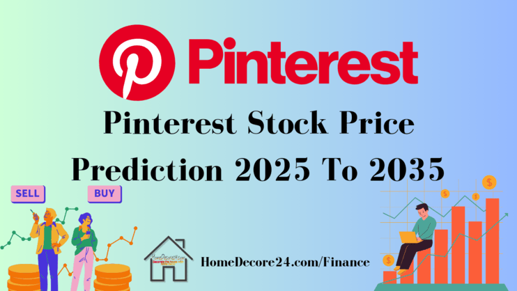 Pinterest Stock Price Forecast: 2024 - 2025 - 2030 - 2035