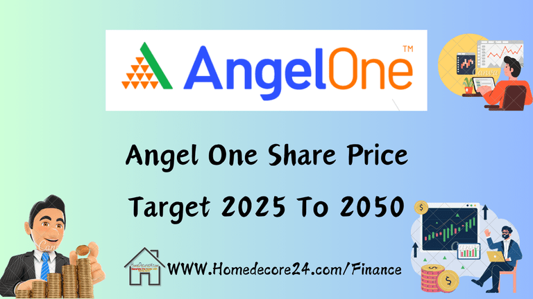 Angel One Share Price Target 2024, 2025, 2030, 2040, 2050