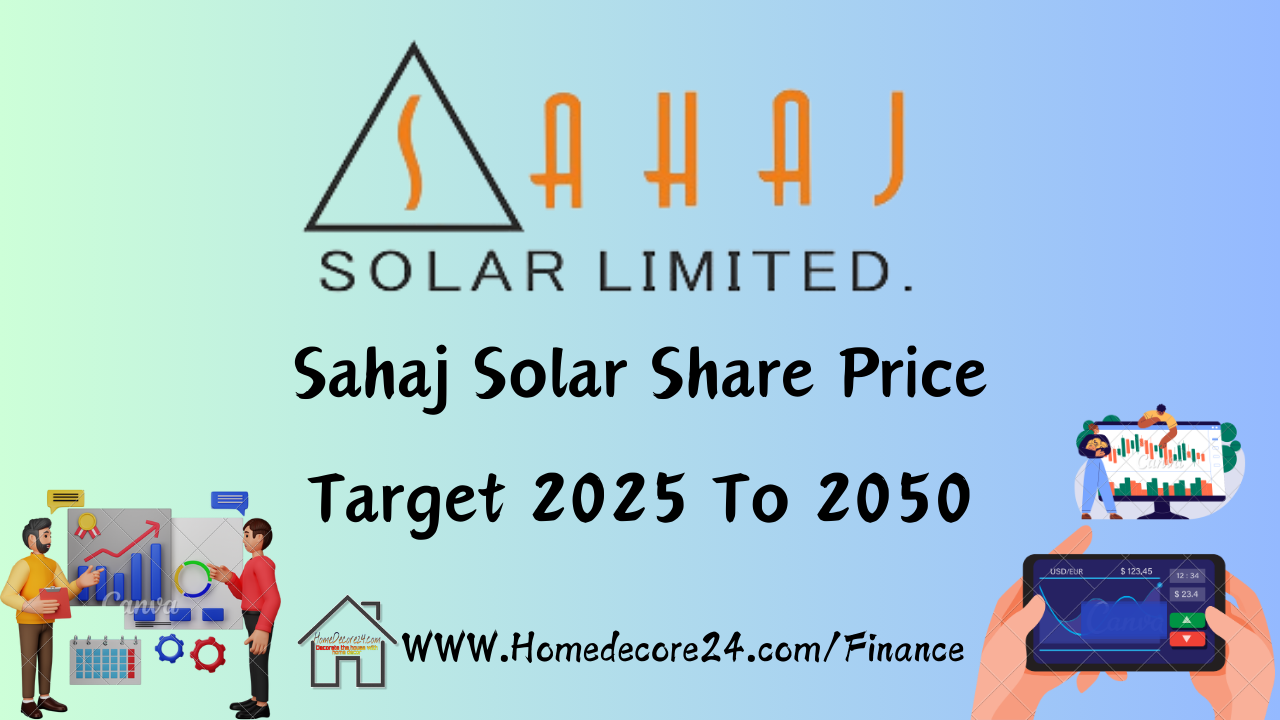 Sahaj Solar Share Price Target 2024, 2025, 2030, 2040, 2050