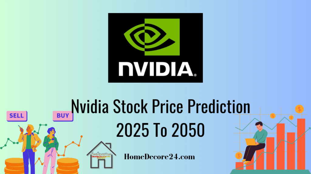 NVIDIA Stock Price Prediction 2025, 2030, 2035, 2040, 2050