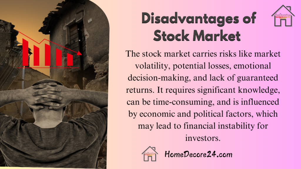 Disadvantages of Stock Market