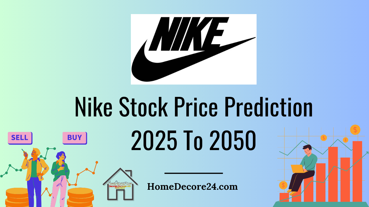 Nike Stock Price Prediction [Forecast] 2025, 2026, 2030, 2035, 2040, 2050